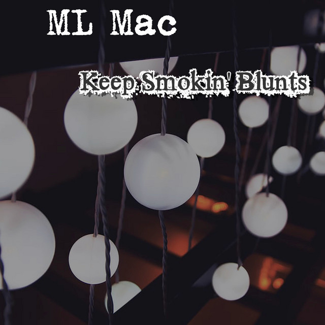 Keep Smokin' Blunts