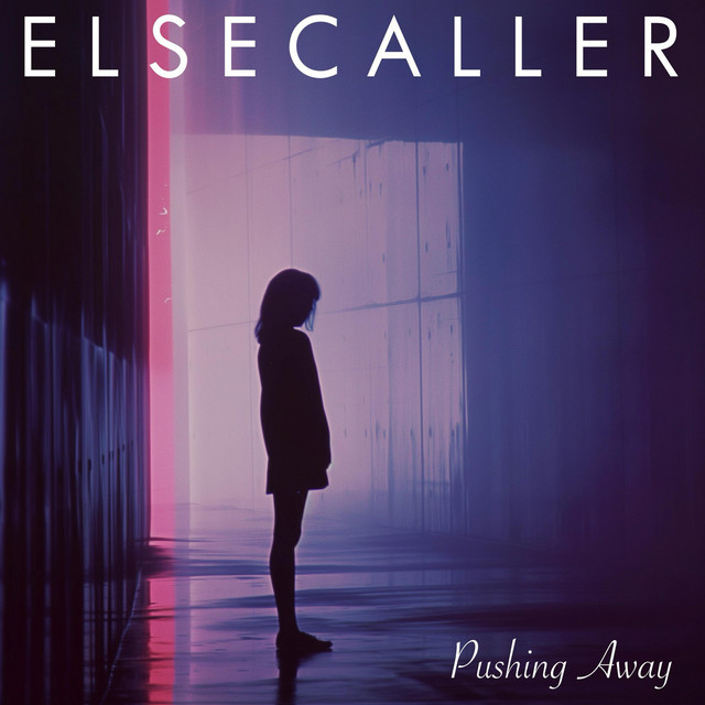Pushing Away - Single by Elsecaller | Spotify