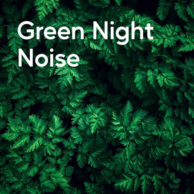 Green Night Noise