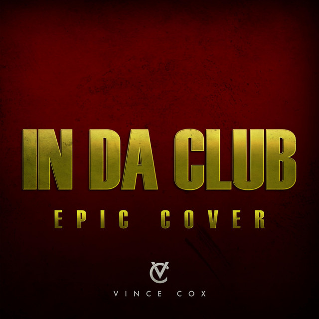 In Da Club - Epic Version