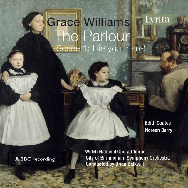 Grace Williams: The Parlour, Scene 1, I. Hie you there!