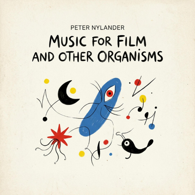 Music for Film and Other Organisms cover