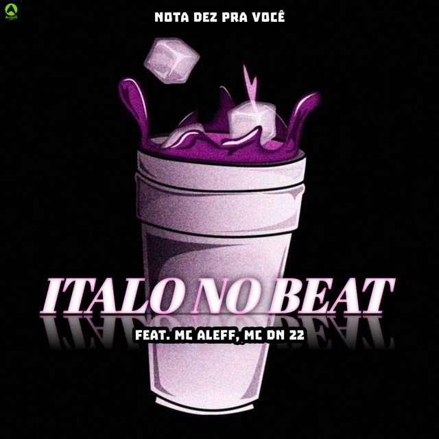 Nota Dez pra Você (feat. Mc Aleff & MC DN 22)