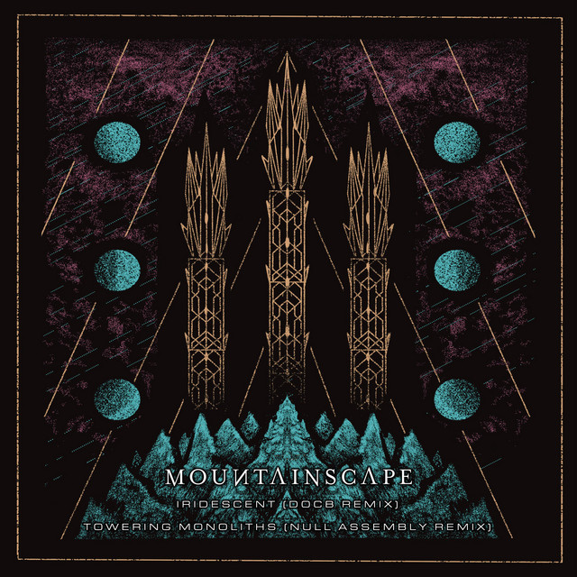 Iridescent // Towering Monoliths (Remixes) (single)