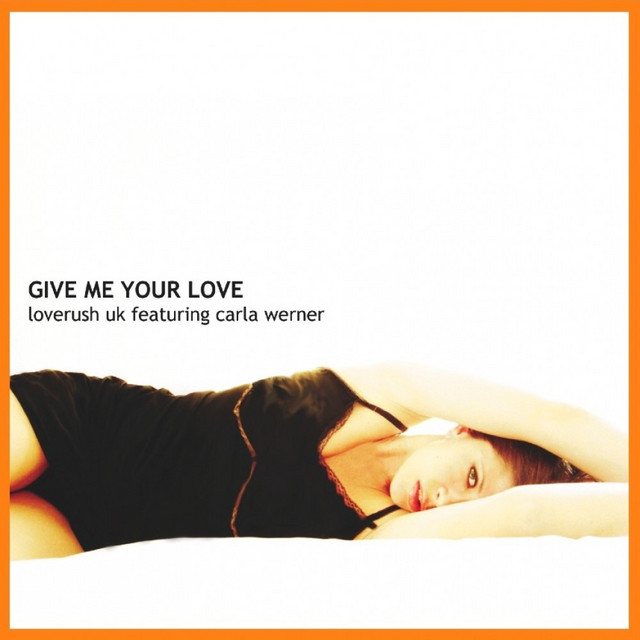 Give Me Your Love (Feat. Carla Werner) cover art