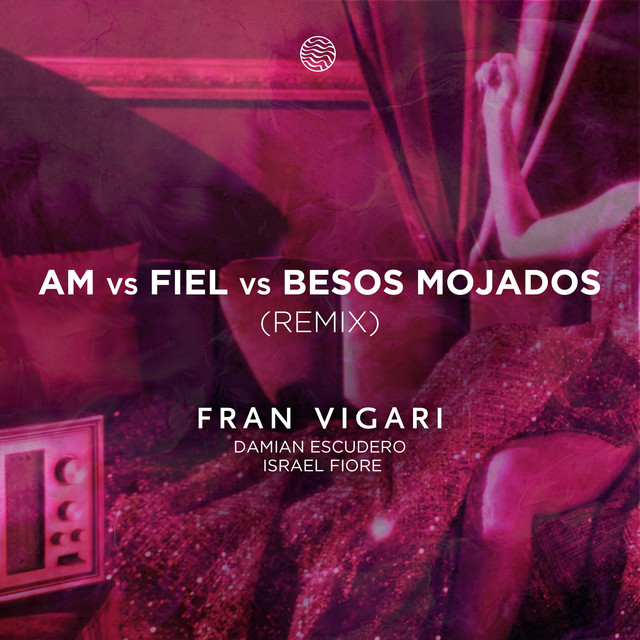 Am Vs Besos Mojados Vs Fiel (Remix)
