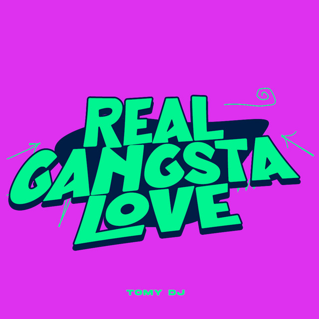 Real Gangsta Love (Remix) - Single by Tomy DJ | Spotify