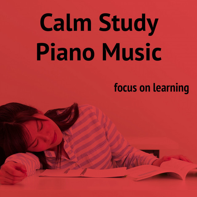 Cover of Calm Study Piano Music by Study Focus