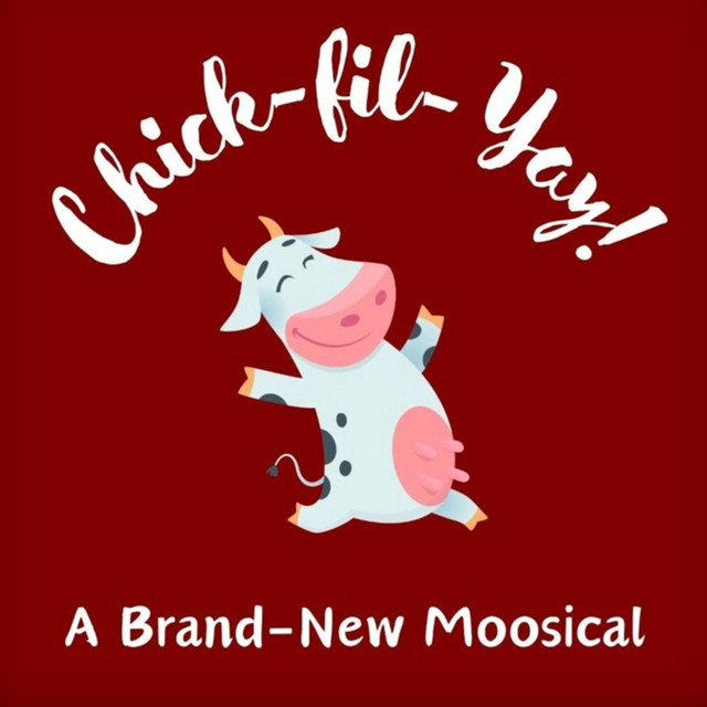 Original Cast of Chick-Fil-Yay! A Brand New Moosical