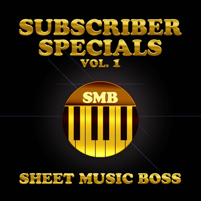 Sheet Music Boss Subscriber Specials, Vol. 1 cover art