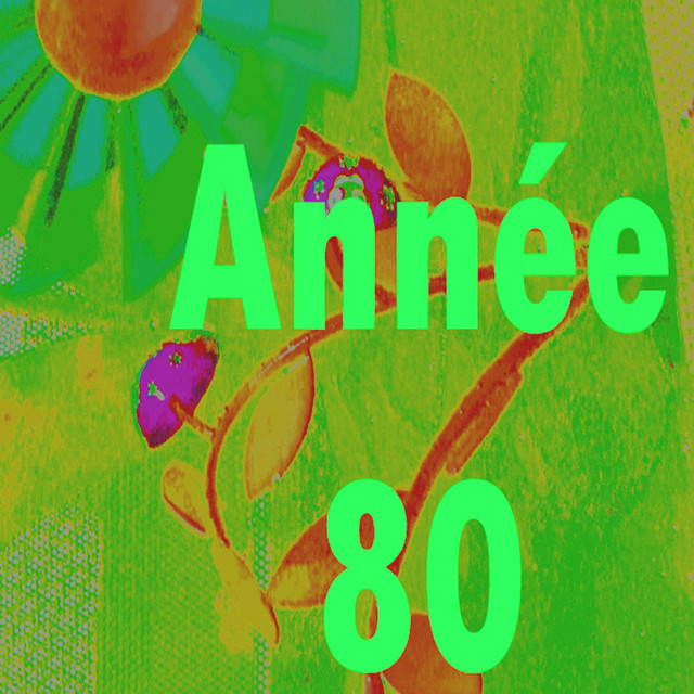 Écouter "Année 80" de Danser