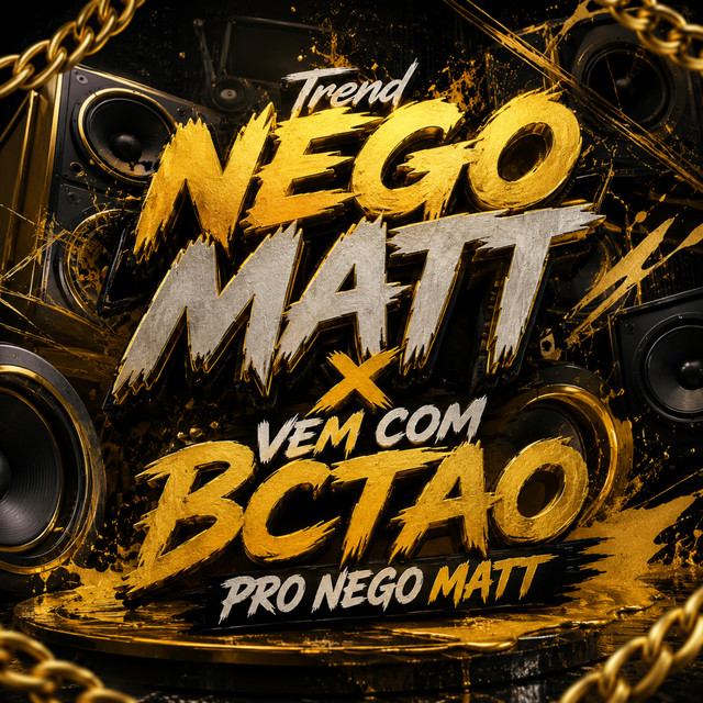 Trend NEGO MATT x VEM COM BCTAO PRO NEGO MATT