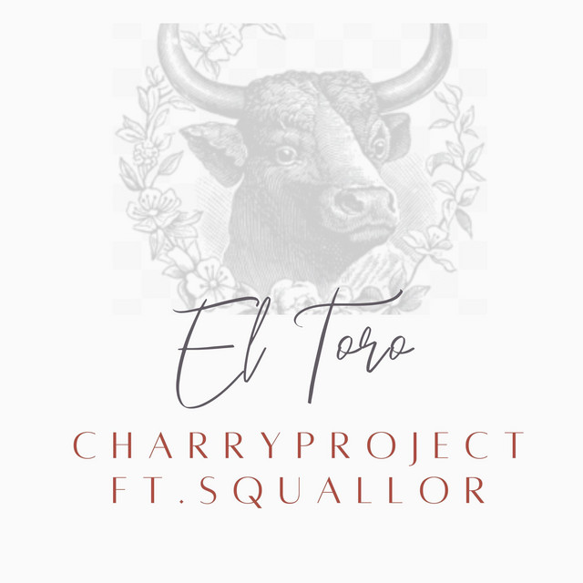 El Toro - Single by CharryProject | Spotify