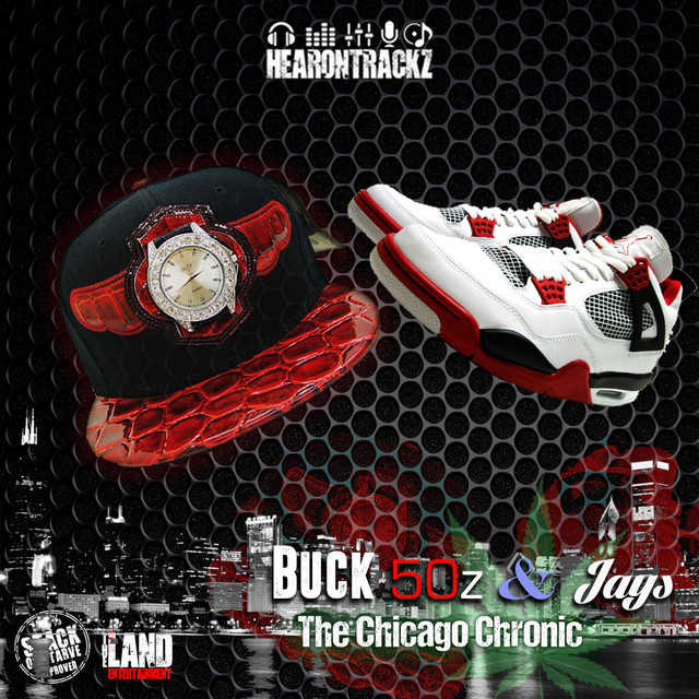 Buck 50z & Jays: the Chicago Chronic cover art
