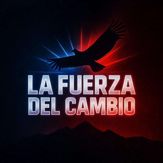 La Fuerza del Cambio - Single de José Antonio Kast | Spotify