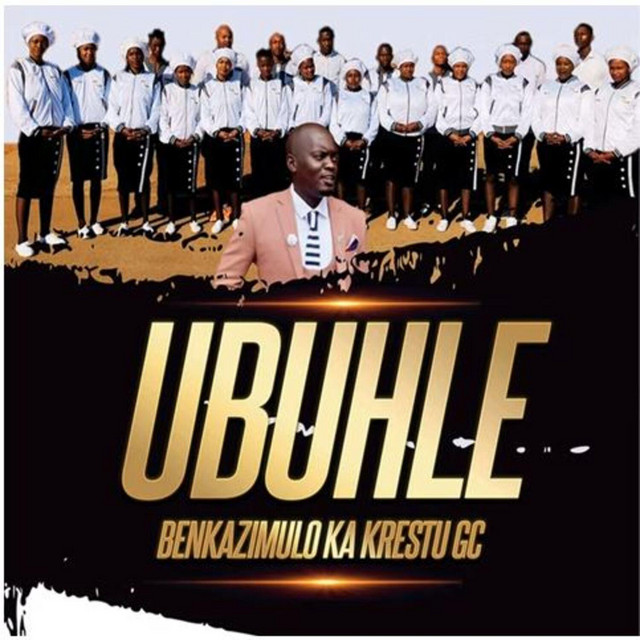 Ubuhle Benkazimulo Ka Krestu Gospel Choir