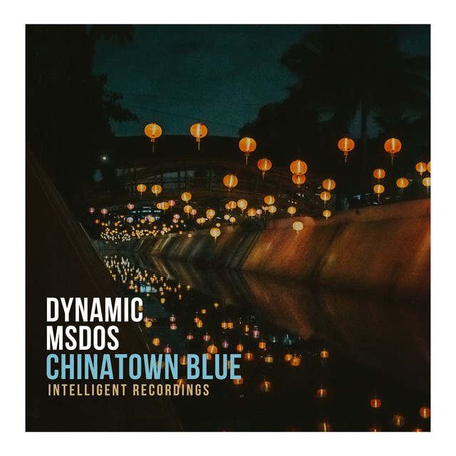 Chinatown Blue - Original Mix artwork