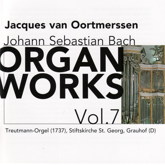 Bach: Organ Works Vol. 7 - Album by Johann Sebastian Bach | Spotify