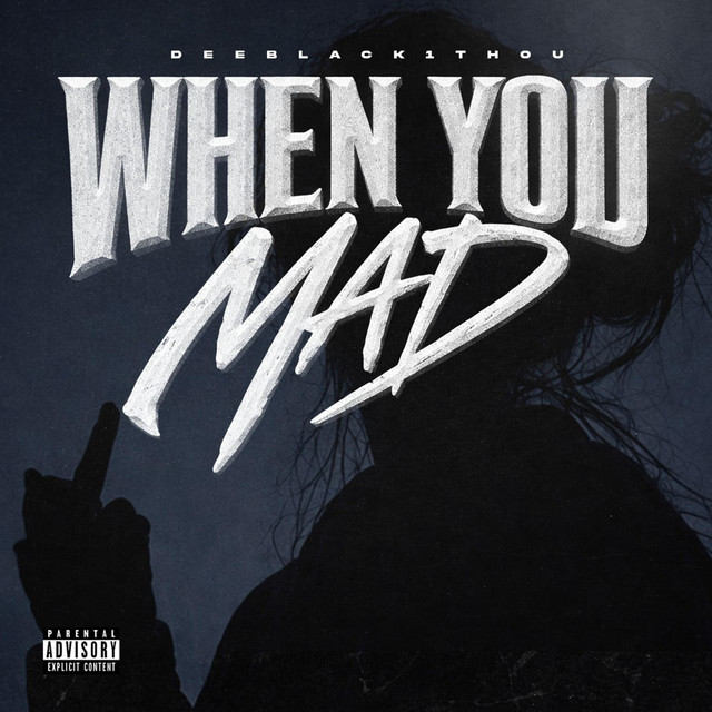 When You Mad!