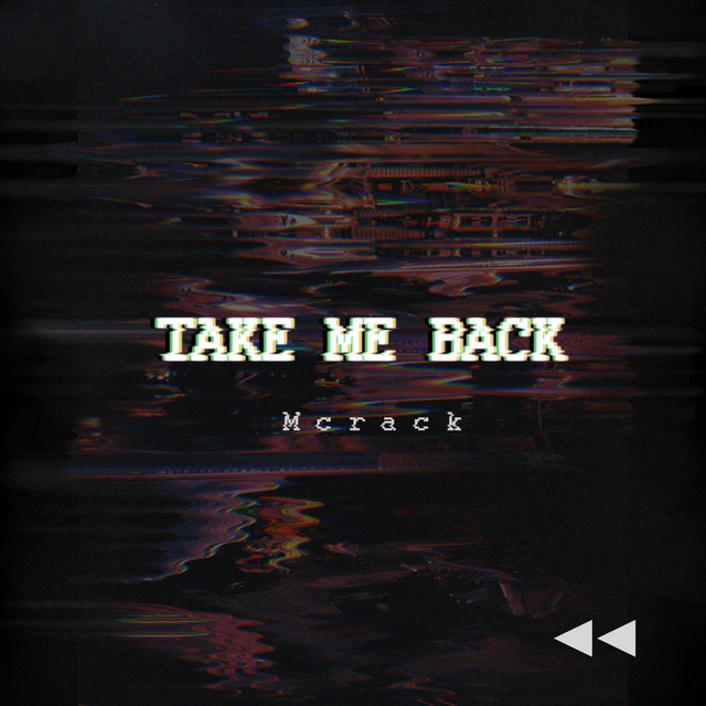 Take Me Back - Single by Mcrack | Spotify