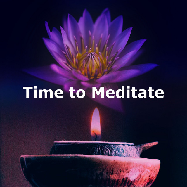 Time to Meditate - Album by Mindfulness Meditation Universe | Spotify