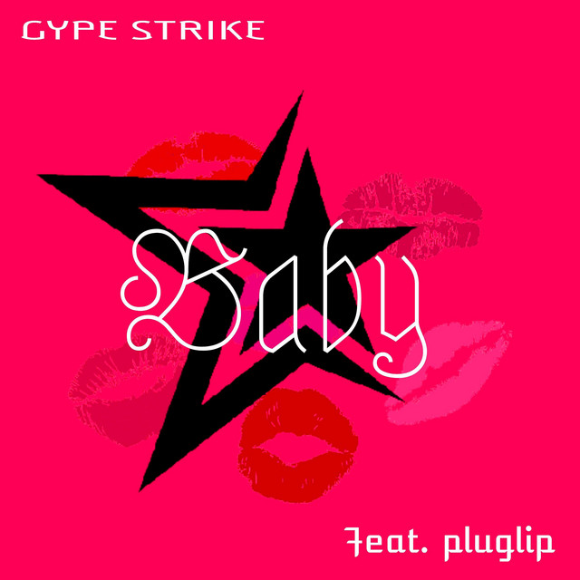 Baby - Single by Gype Strike | Spotify