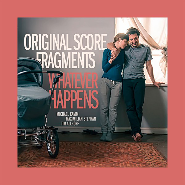 Whatever Happens (Original Score Fragments) cover art