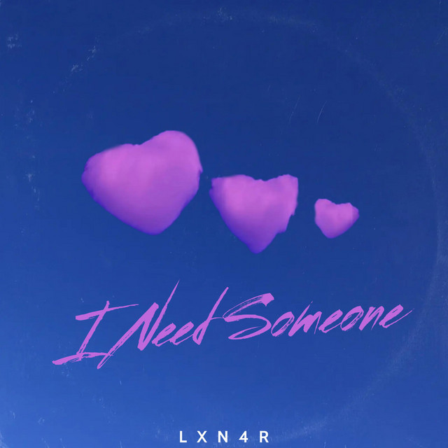 I Need Someone