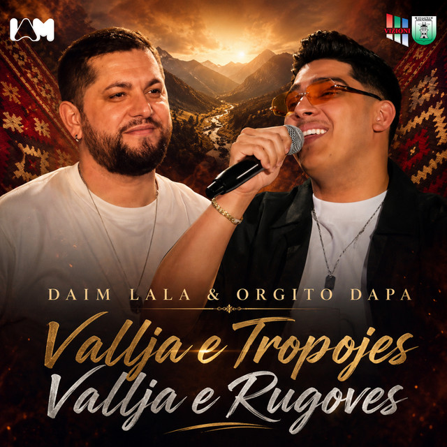 Vallja e Tropojes Vallja e Rugoves (Live) - Single by Daim Lala | Spotify