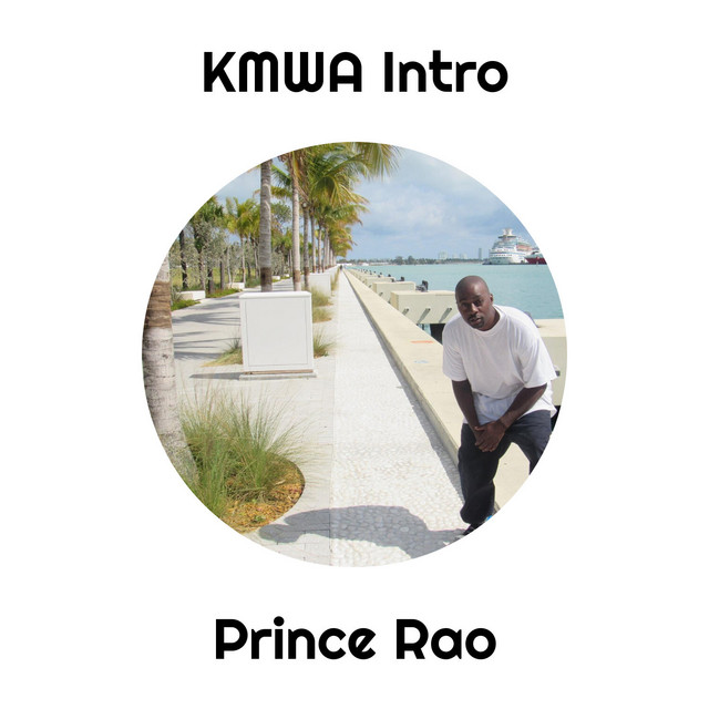 KMWA Intro - Single by Prince Rao | Spotify