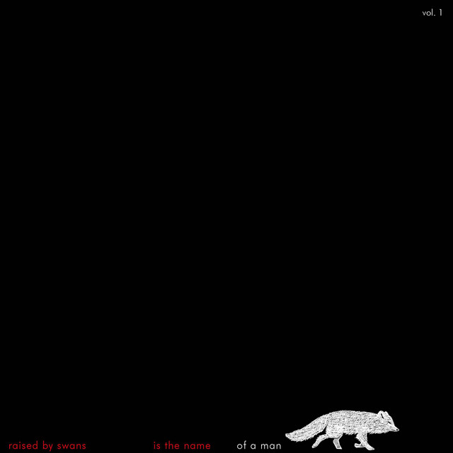 raised by swans is the name of a man, volume 1 cover art