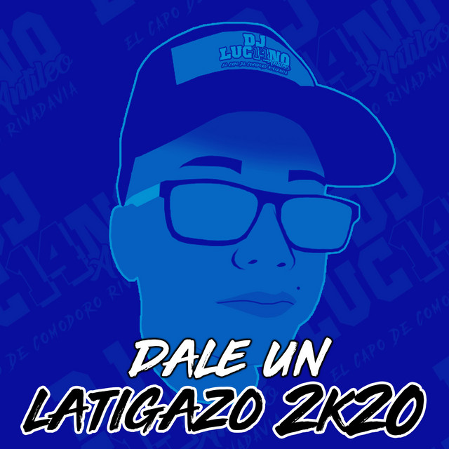 Dale un Latigazo 2k20