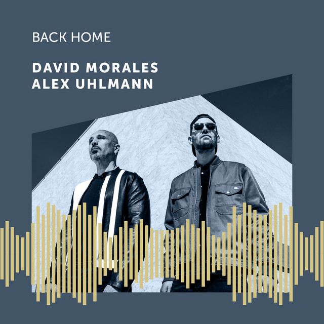 Back Home - World Mix - song and lyrics by David Morales, Alex