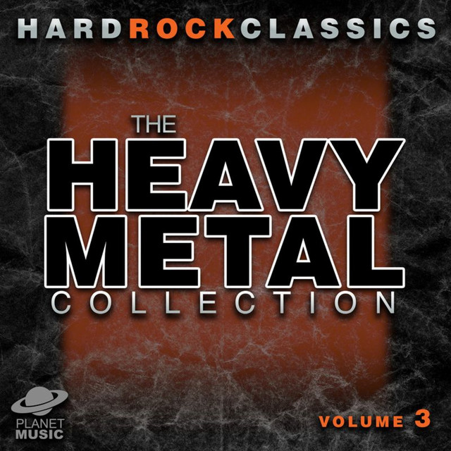 Hard Rock Classics: The Ultimate Heavy Metal Collection Volume 3 cover art