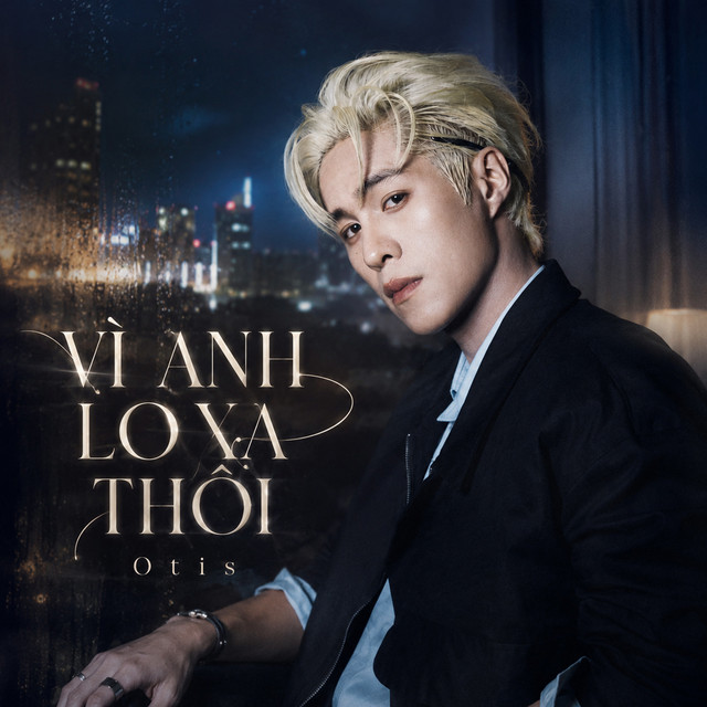 VÌ ANH LO XA THÔI