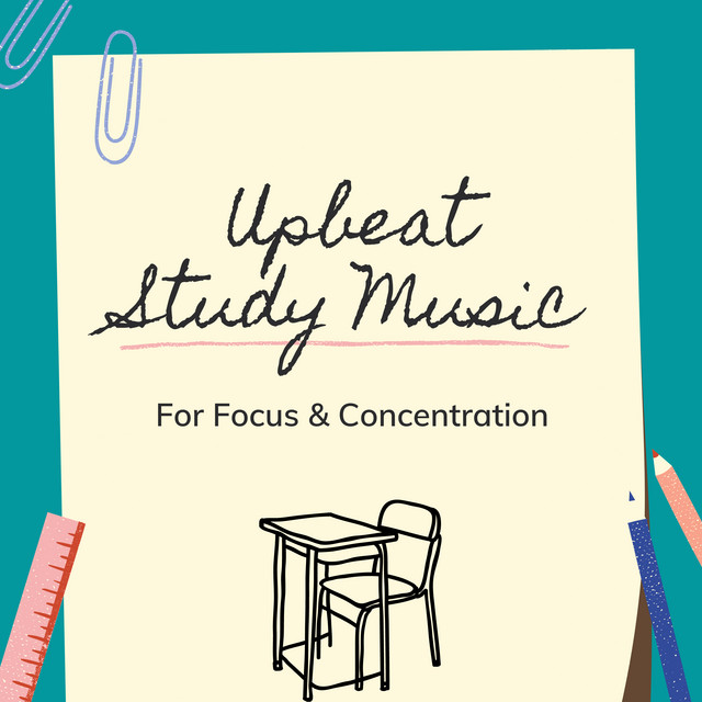 Upbeat Study Music For Focus & Concentration - Album by Upbeat Study ...