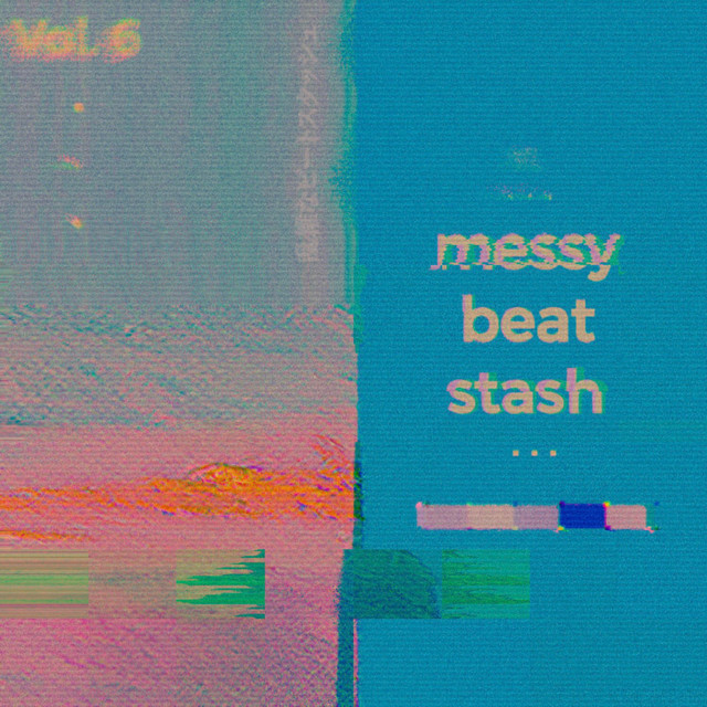 Messy Beat Stash, Vol. 6 cover art
