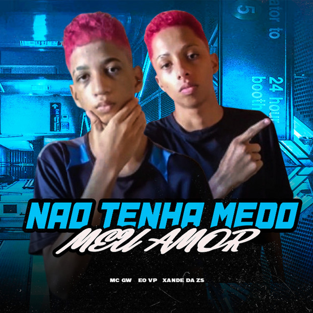 Não Tenha Medo Meu Amor