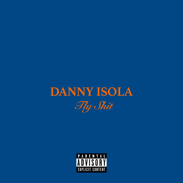 Danny Isola - Fly Shit
