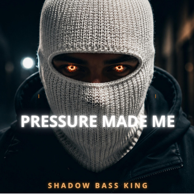PRESSURE MADE ME