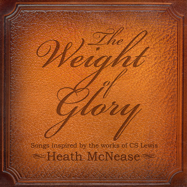 The Weight of Glory: Songs Inspired by the Works of C.S. Lewis cover