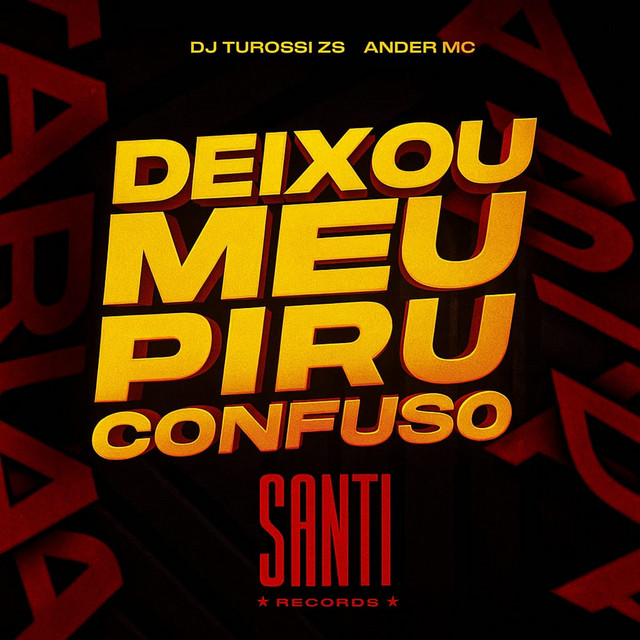 Deixou Meu Piru Confuso