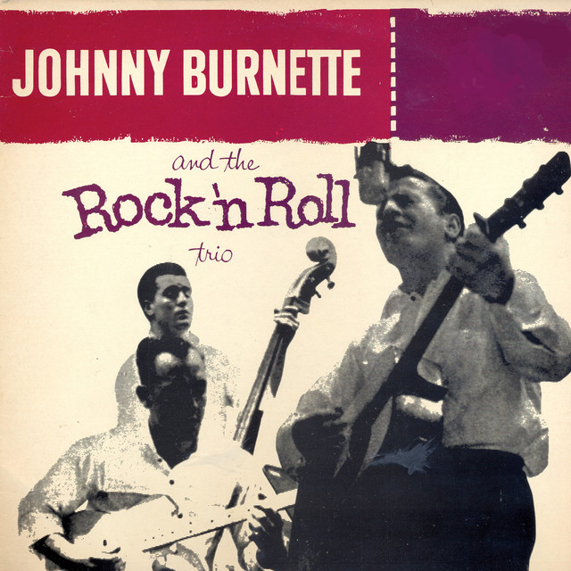Lonesome Train - Johnny Burnette And The Rock And Roll Trio