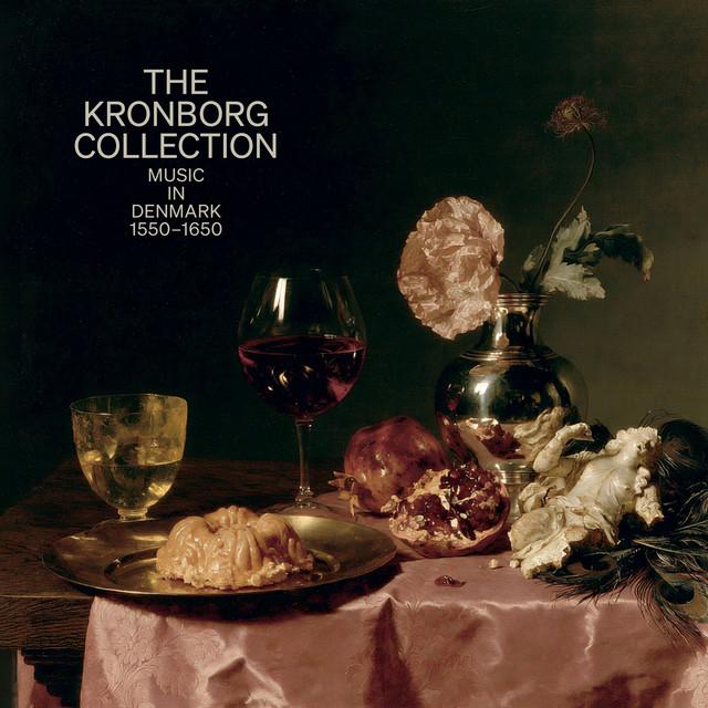 The Kronborg Collection: Music in Denmark 1550–1650 cover