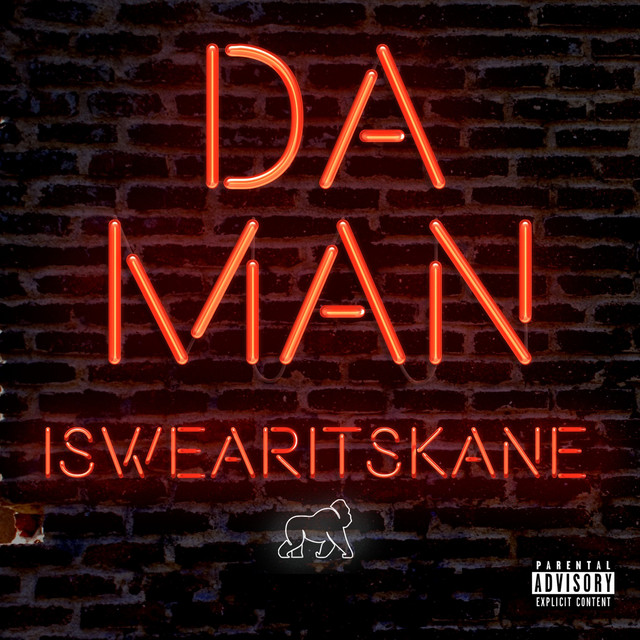 Da Man - Single by iSwearItsKane | Spotify