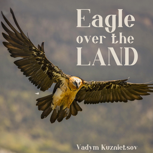 Cover art: Eagle Over The Land — Vadym Kuznietsov