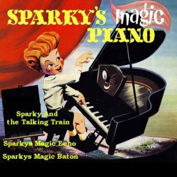 Sparky's Magic Piano And Other Stories - Compilation by Various