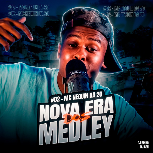 Nova Era dos Medley #2 - MC Neguin da 20