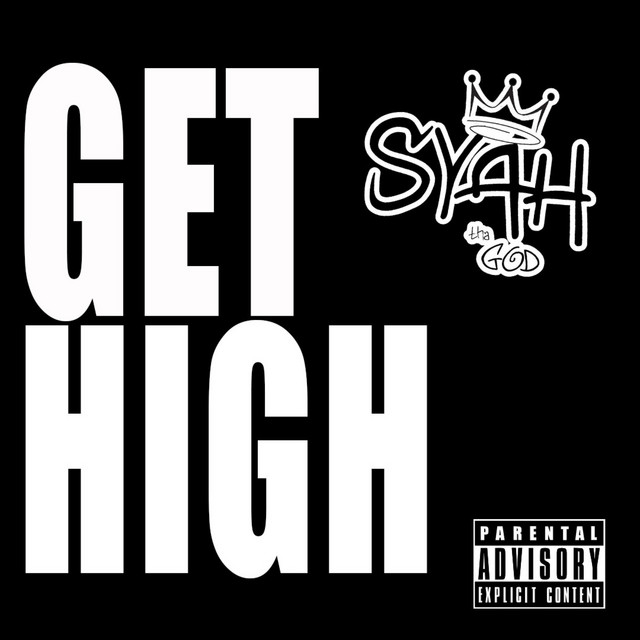Get High - Single by Syah | Spotify