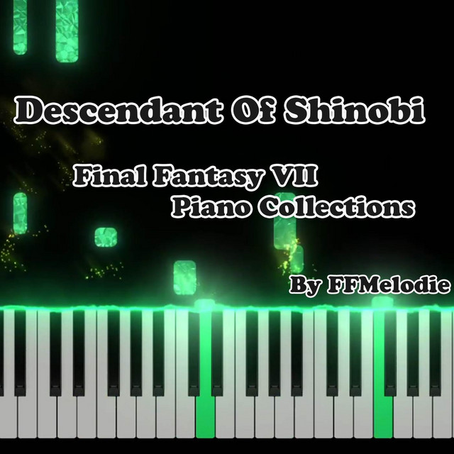 Descendant Of Shinobi Final Fantasy VII Piano Collections